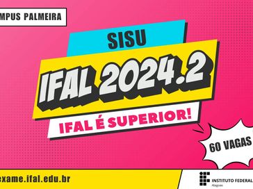 Ifal anuncia novas vagas de cursos superiores no interior de AL; Confira edital