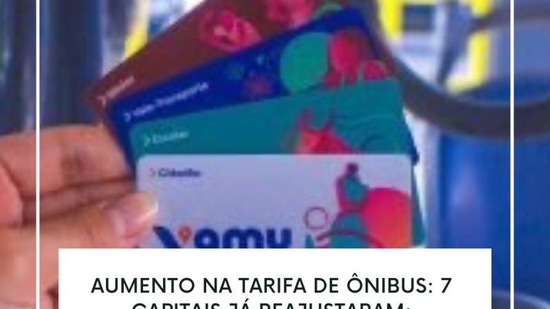 Aumento na tarifa de ônibus: 7 capitais já reajustaram; veja como fica Maceió